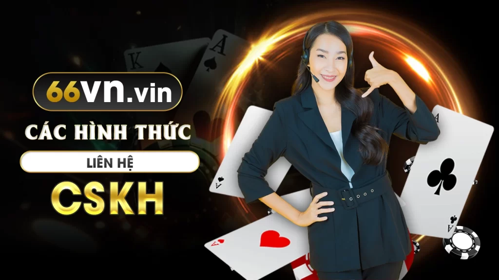 Các hình thức liên hệ cskh 66vn